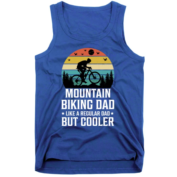 Mountain Biking Dad Like A Regular Dad But Cooler Gift Tank Top