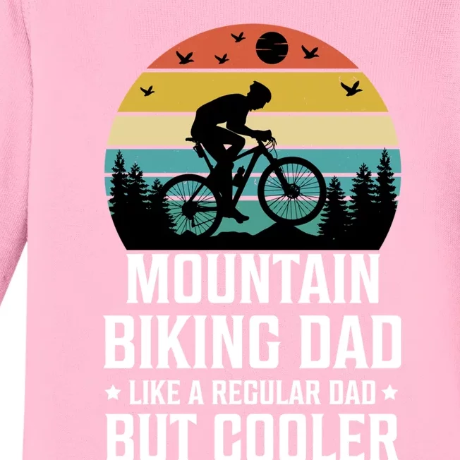 Mountain Biking Dad Like A Regular Dad But Cooler Gift Baby Long Sleeve Bodysuit