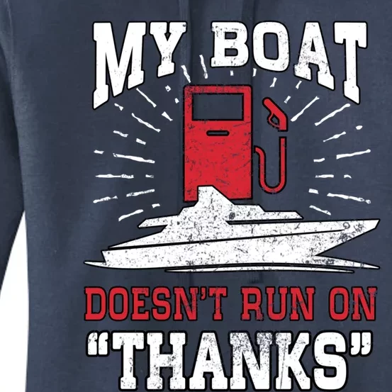 My Boat Does Not Run On Thanks Fathers Day Speedboat Captain Funny Gift Women's Pullover Hoodie