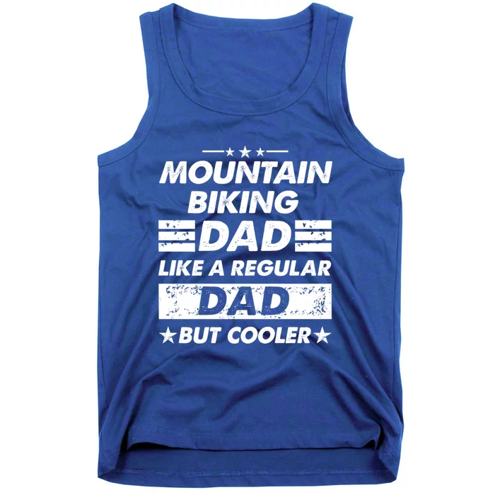 Mountain Biking Dad Like A Regular Dad Funny Mountain Biking Gift Tank Top