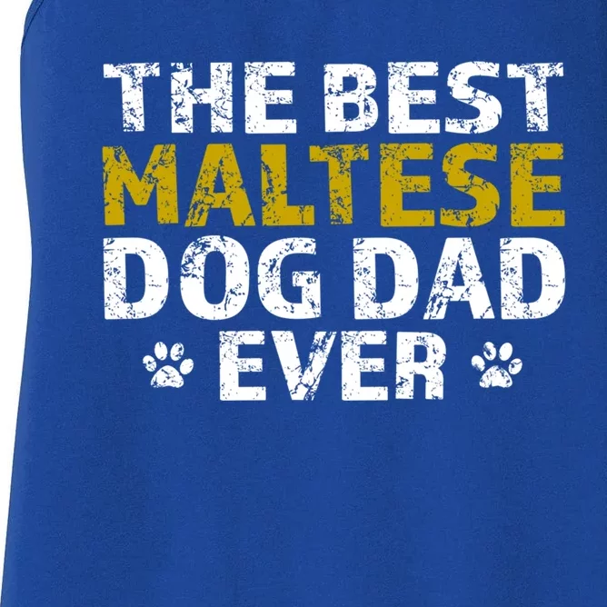 Maltese Best Dog Dad Ever Sarcastic Gift Women's Racerback Tank