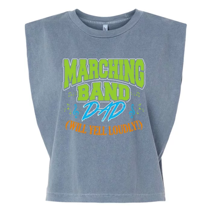 Marching Band Dad (Will Yell Loudly!) Great Gift Garment-Dyed Women's Muscle Tee