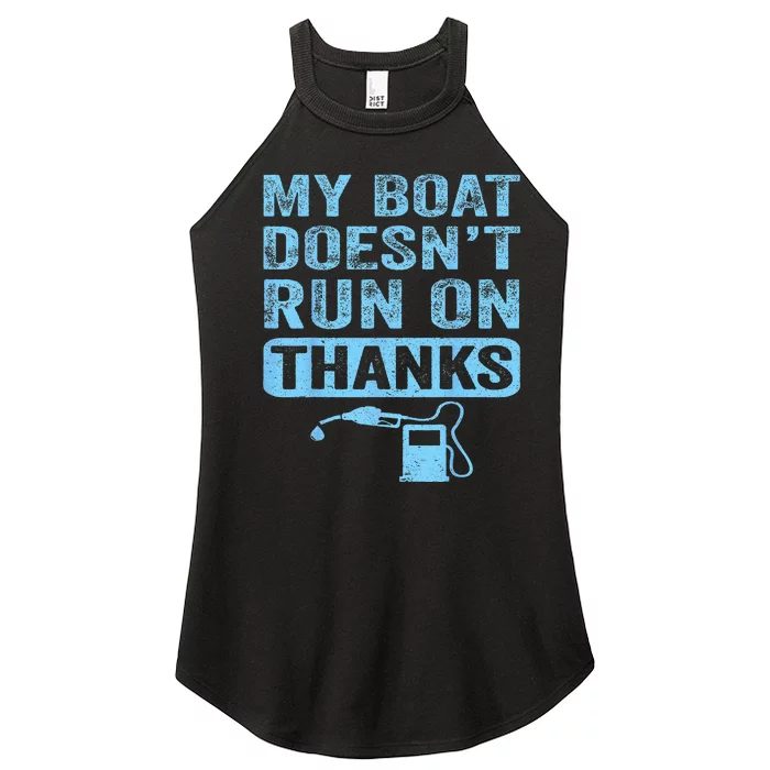 My Boat Doesn't Run On Thanks Boating Gifts For Boat Owners Women’s Perfect Tri Rocker Tank