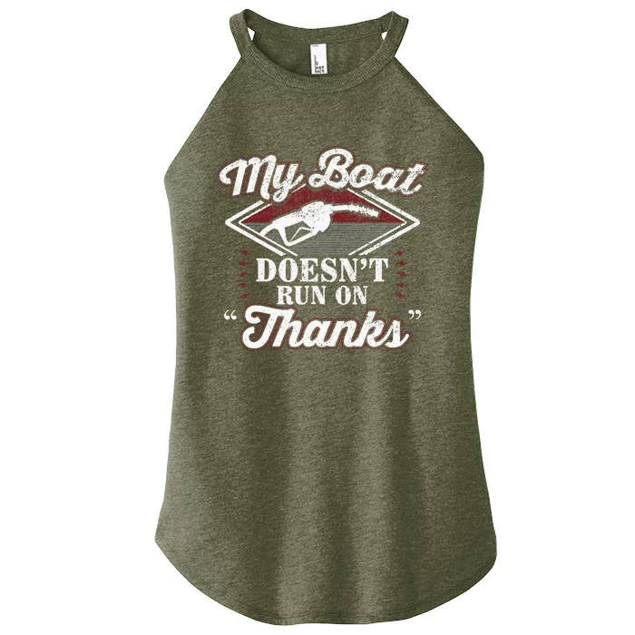 My Boat Doesnt Run On Thanks Motorboat Ship Yacht Women’s Perfect Tri Rocker Tank