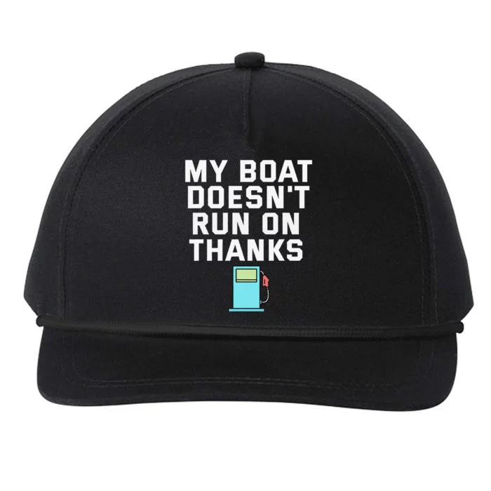 My Boat Doesnt Run On Thanks Boating For Boat Owners Snapback Five-Panel Rope Hat