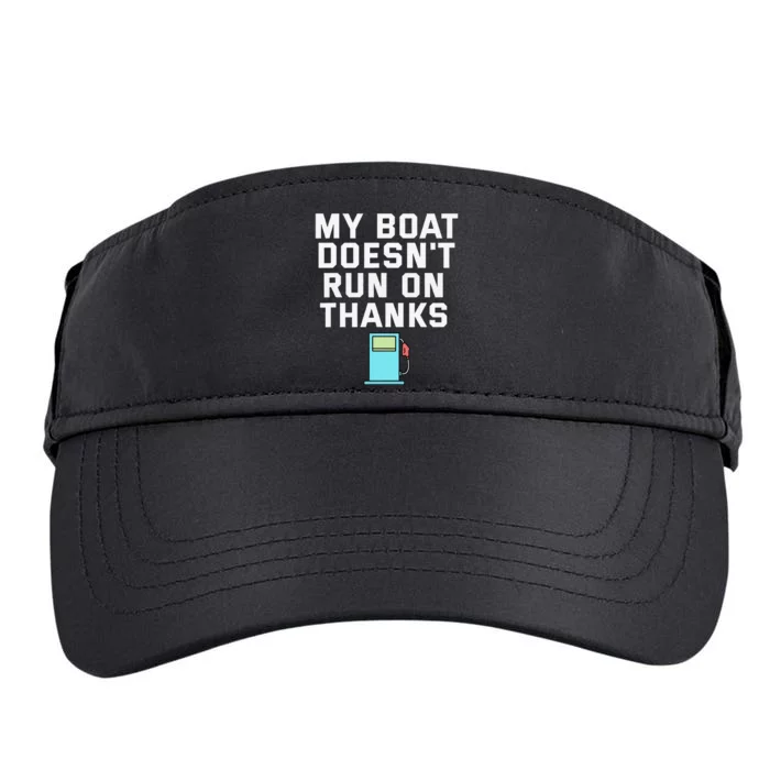 My Boat Doesnt Run On Thanks Boating For Boat Owners Adult Drive Performance Visor