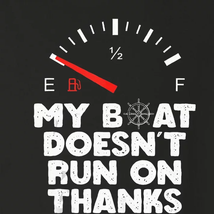 My Boat Doesnt Run On Thanks Boating Quote For Boat Owners Toddler Long Sleeve Shirt