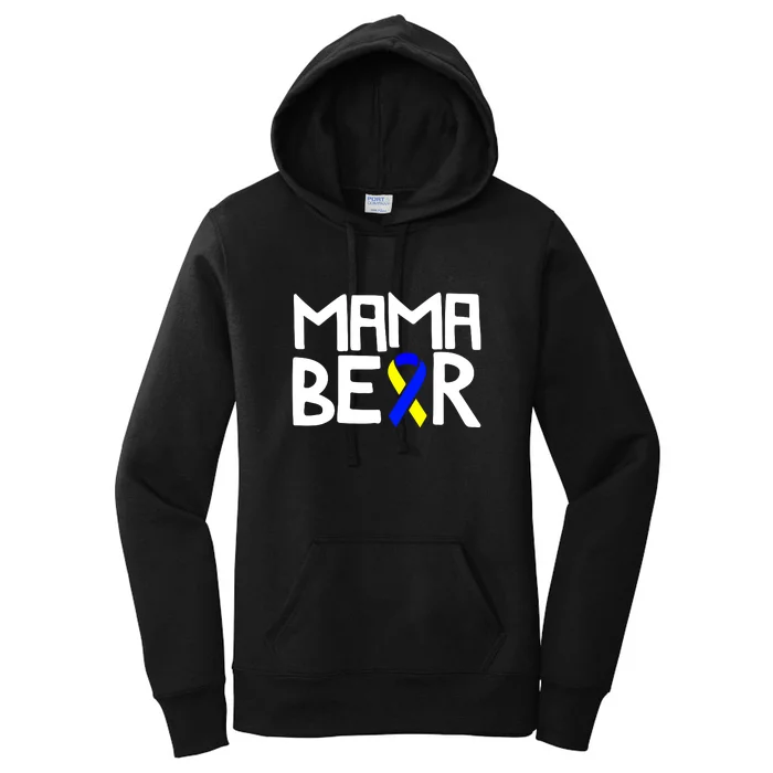 Mama Bear Down Syndrome Awareness Mom T21 Trisomy Gift Mother's Day Women's Pullover Hoodie