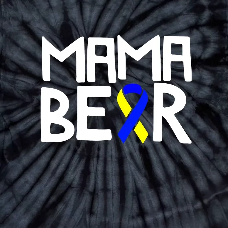 Mama Bear Down Syndrome Awareness Mom T21 Trisomy Gift Mother's Day Tie-Dye T-Shirt