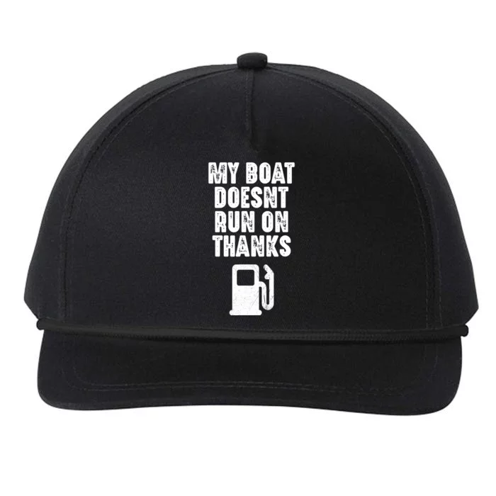 My Boat Doesnt Run On Thanks Boating Gifts For Boat Owners Snapback Five-Panel Rope Hat