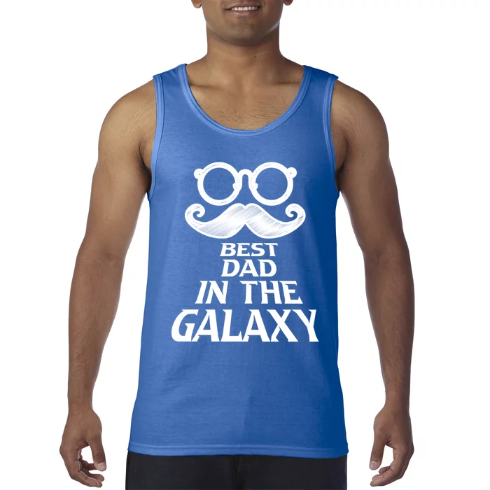 Mustache Best Dad In The Galaxy Proud Cool Parent Daddy Gift Tank Top