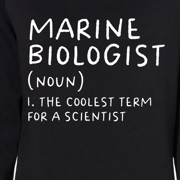 Marine Biologist Definition Funny Scientist Science Teacher Womens California Wash Sweatshirt