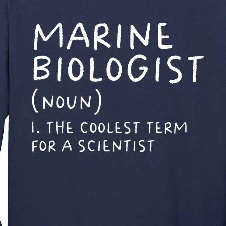 Marine Biologist Definition Funny Scientist Science Teacher Tall Long Sleeve T-Shirt