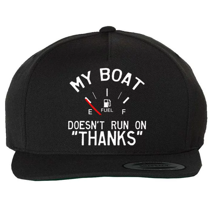 My Boat Doesnt Run On THANKS Funny Boating Wool Snapback Cap