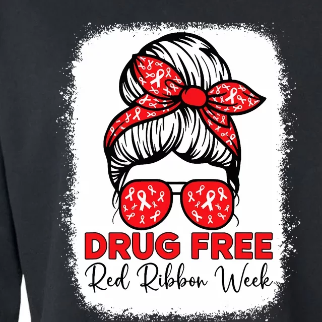 Messy Bun Drug Free Red Ribbon Week Awareness Antidrug Cropped Pullover Crew