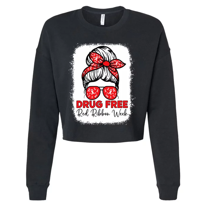 Messy Bun Drug Free Red Ribbon Week Awareness Antidrug Cropped Pullover Crew