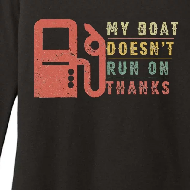 My Boat Doesn_t Run On Thanks Boating Gifts Boat Owners Womens CVC Long Sleeve Shirt