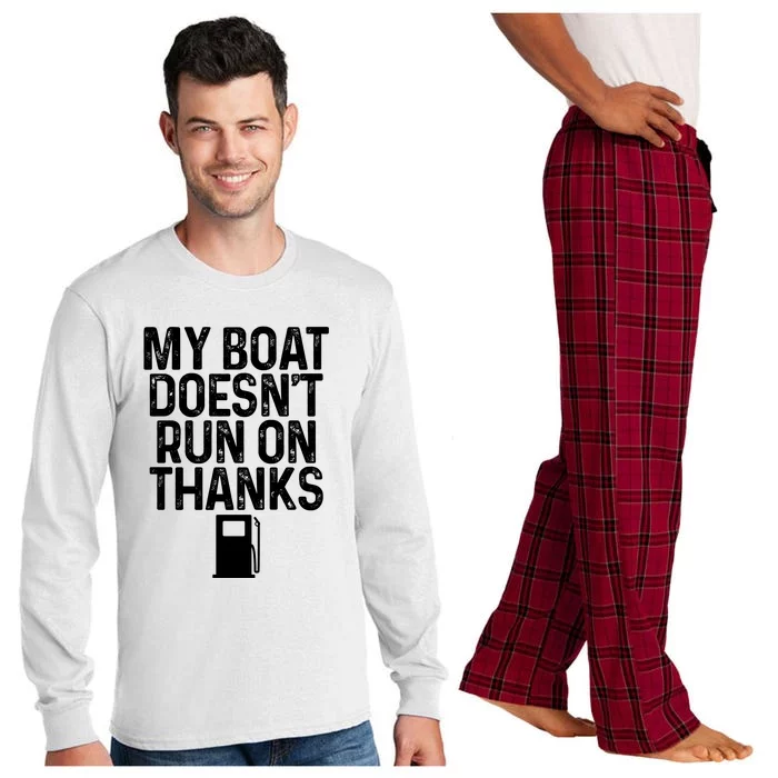 My Boat Doesnt Run On Thanks Boating Lover Gifts Long Sleeve Pajama Set