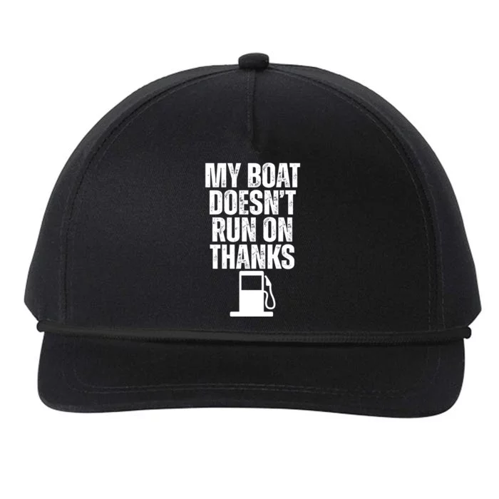 My Boat Doesnt Run On Thanks Snapback Five-Panel Rope Hat