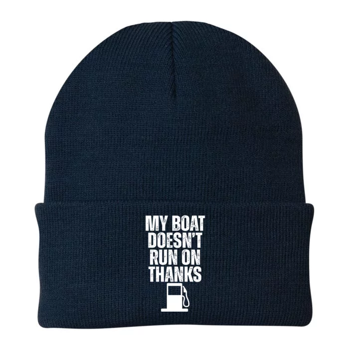 My Boat Doesnt Run On Thanks Knit Cap Winter Beanie