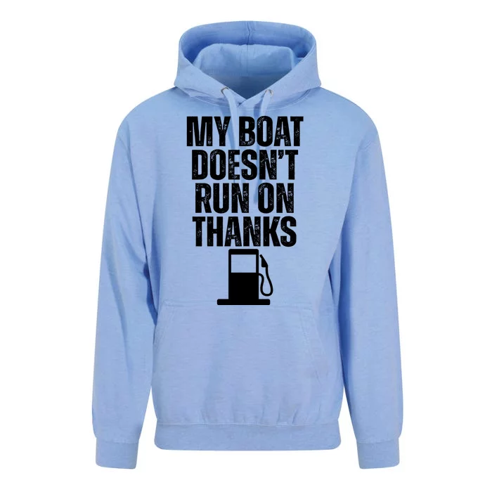 My Boat Doesnt Run On Thanks Unisex Surf Hoodie