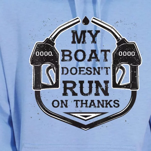 My Boat Doesnt Run On Thanks Funny For Women And Man Unisex Surf Hoodie