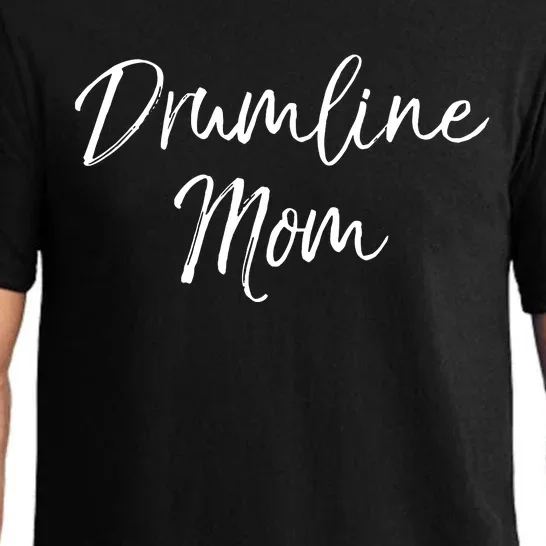 Marching Band Drum Mother Gift Drummer Quote Drumline Mom Pajama Set