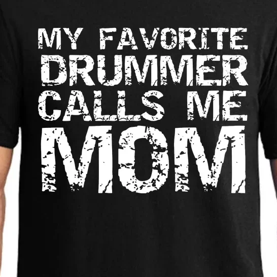 Marching Band Drumline Mom My Favorite Drummer Calls Me Mom Pajama Set