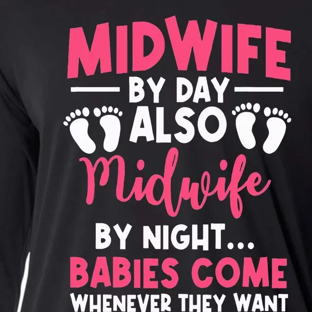 Midwife By Day Night Labour Birth Obstetrician Nursing Cooling Performance Long Sleeve Crew