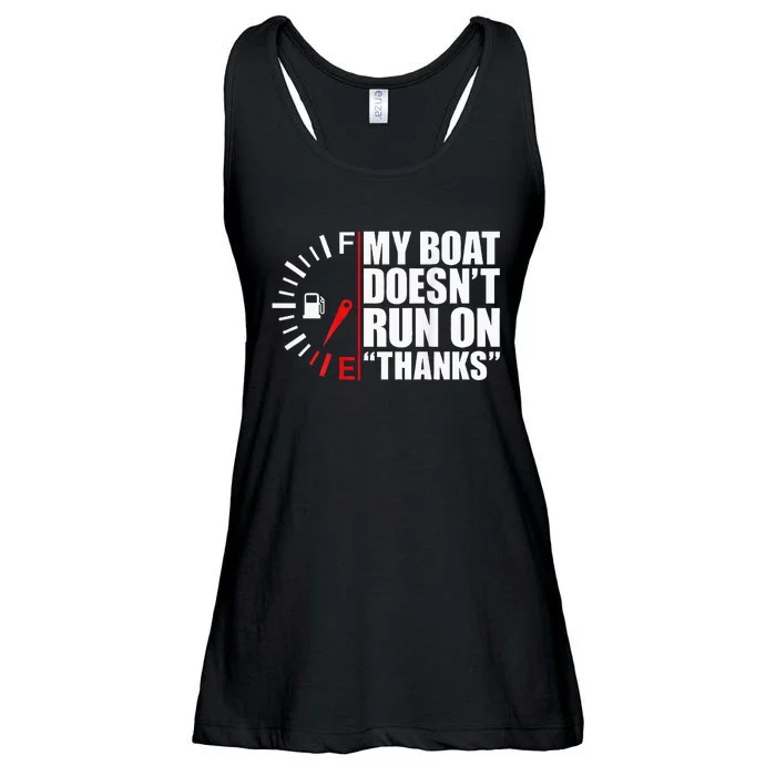 My Boat DoesnT Run On Thanks Boat Owners Ladies Essential Flowy Tank