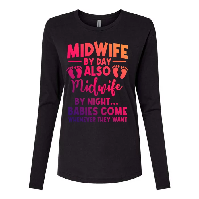 Midwife By Day Night Labour Birth Obstetrician Nursing Meaningful Gift Womens Cotton Relaxed Long Sleeve T-Shirt