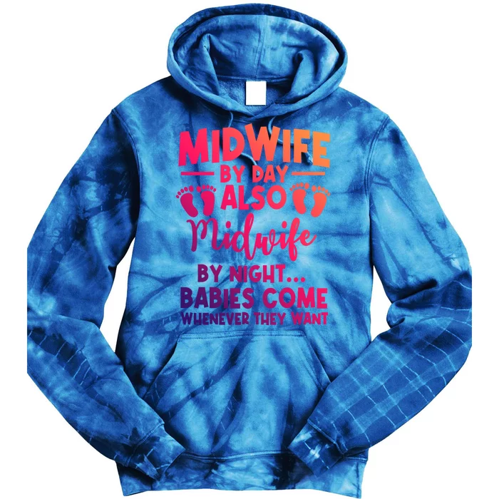 Midwife By Day Night Labour Birth Obstetrician Nursing Meaningful Gift Tie Dye Hoodie