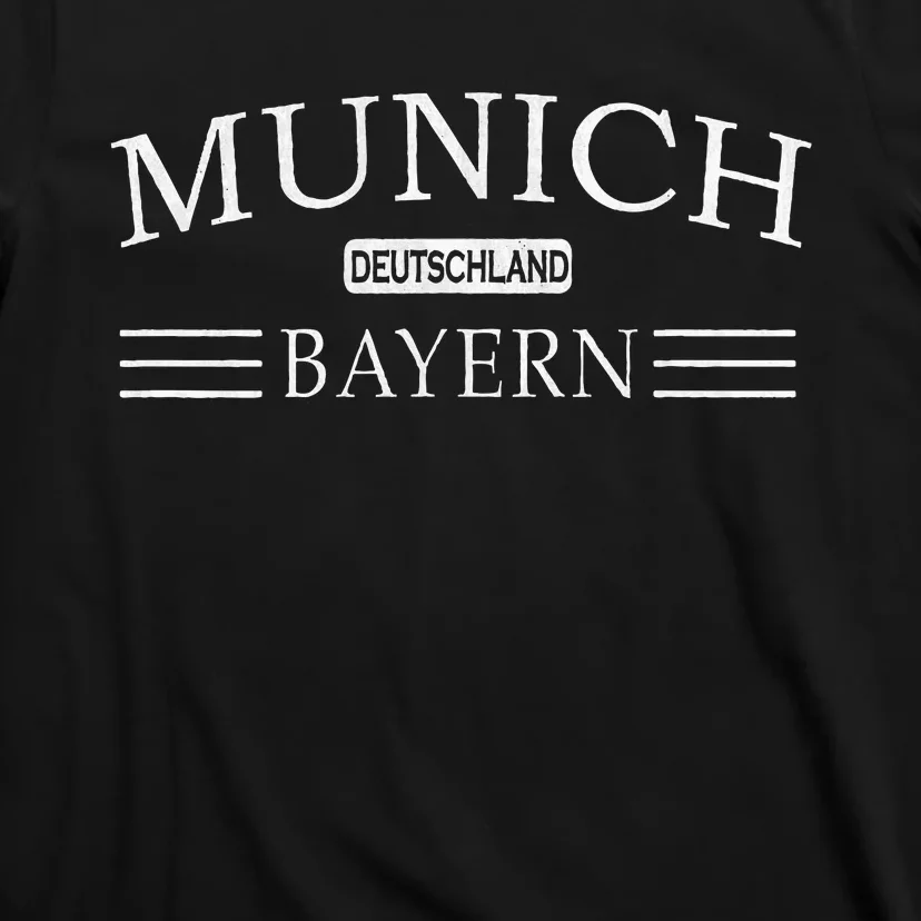 Munich Bayern Deutschland Bavaria Germany T-Shirt