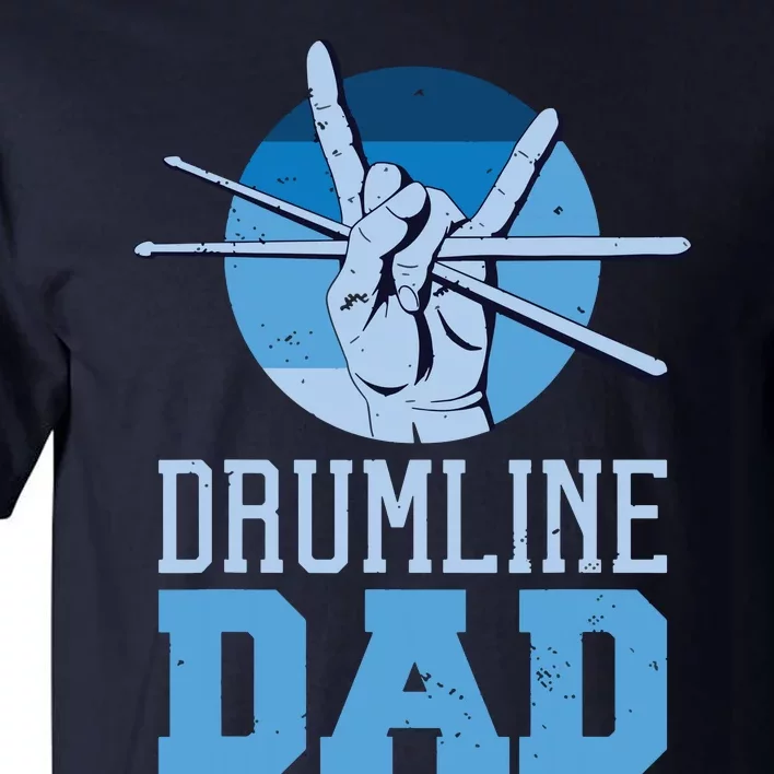 Marching Band Drum Major Drumline Dad Tall T-Shirt