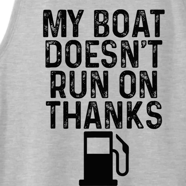 My Boat DoesnT Run On Thanks Boating Gifts For Boat Owners Ladies Tri-Blend Wicking Tank