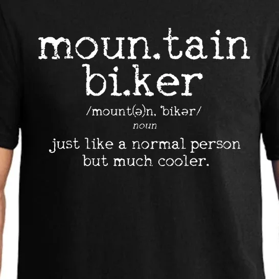 Mountain Biker Definition Funny MTB Downhill Biking Gift Pajama Set