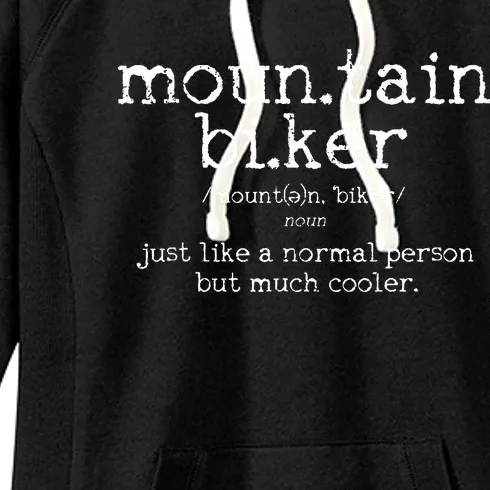 Mountain Biker Definition Funny MTB Downhill Biking Gift Women's Fleece Hoodie