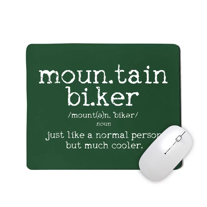 Mountain Biker Definition Funny MTB Downhill Biking Gift Mousepad