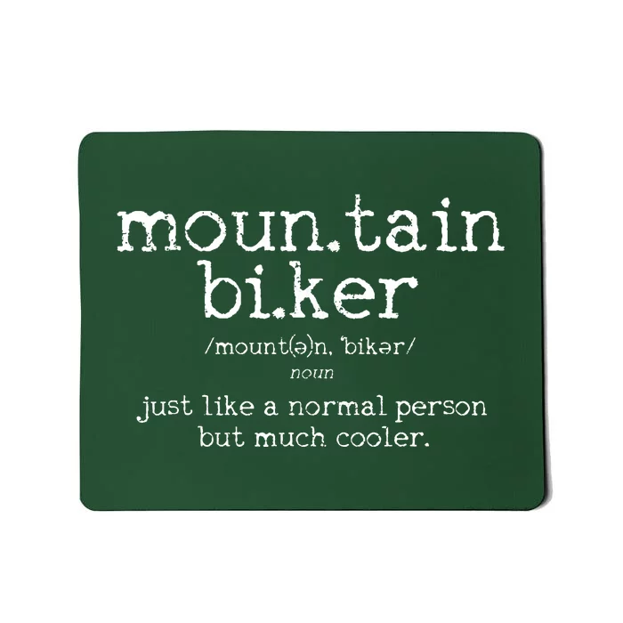 Mountain Biker Definition Funny MTB Downhill Biking Gift Mousepad