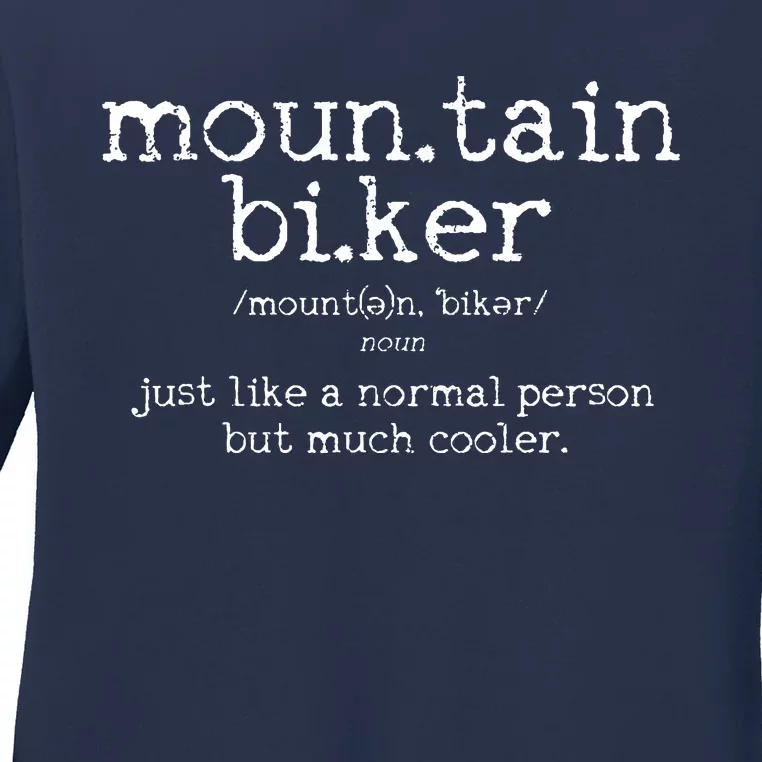 Mountain Biker Definition Funny MTB Downhill Biking Gift Ladies Long Sleeve Shirt