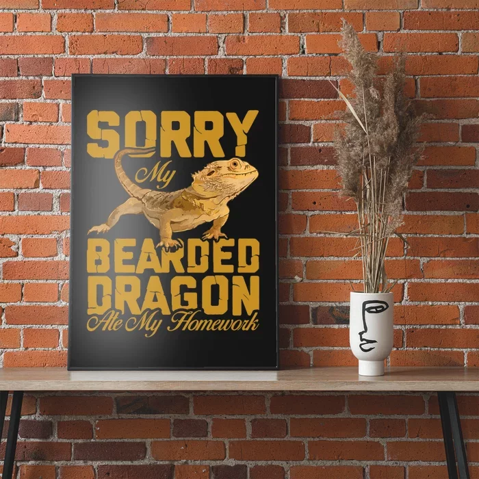 My Bearded Dragon Ate My Homework Bearded Dragon Poster