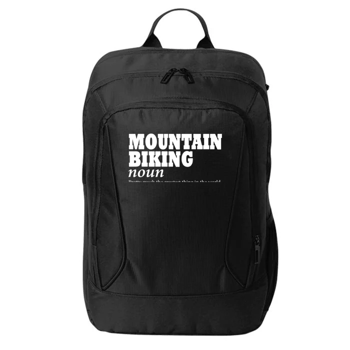 Mountain Biking Definition Biker Funny Mountain Biking Gift City Backpack