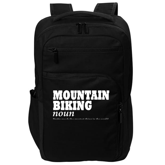 Mountain Biking Definition Biker Funny Mountain Biking Gift Impact Tech Backpack