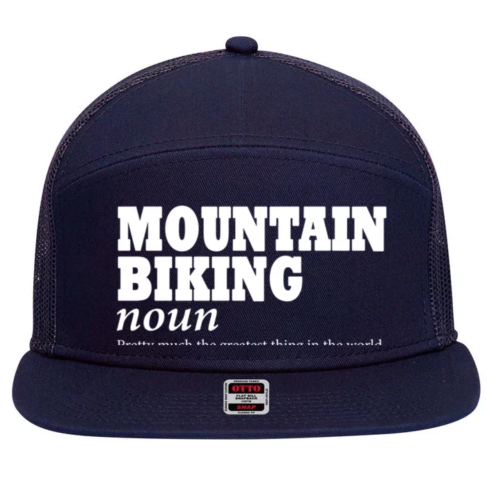 Mountain Biking Definition Biker Funny Mountain Biking Gift 7 Panel Mesh Trucker Snapback Hat