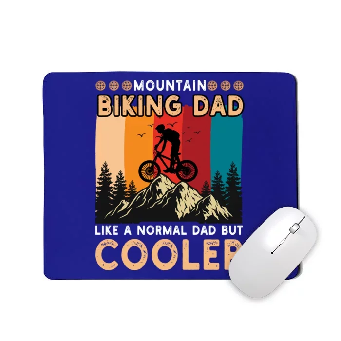 Mountain Biking Dad Like Normal Fathers Day Mtb Cyclist Gift Mousepad