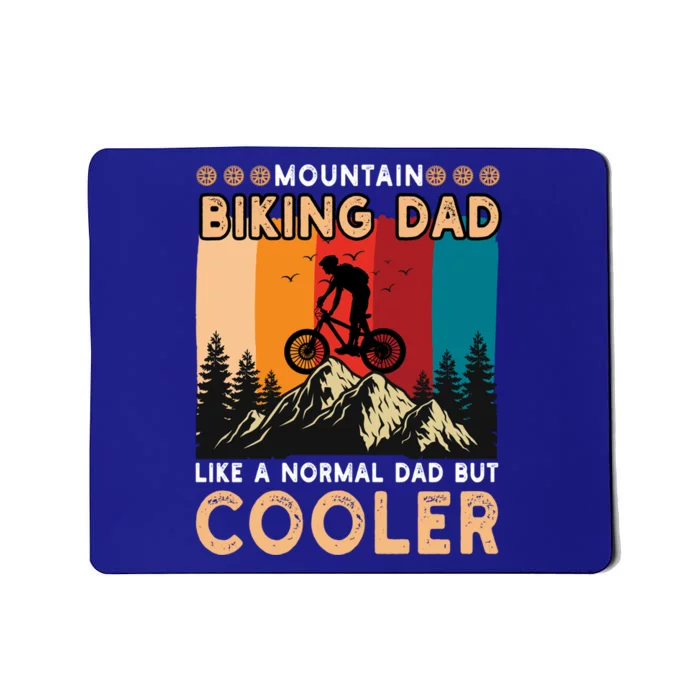 Mountain Biking Dad Like Normal Fathers Day Mtb Cyclist Gift Mousepad