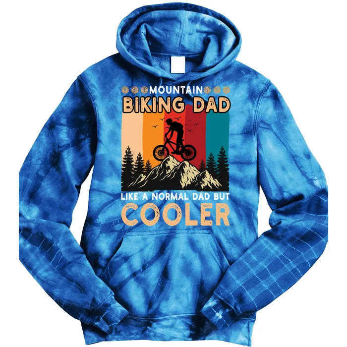 Mountain Biking Dad Like Normal Fathers Day Mtb Cyclist Gift Tie Dye Hoodie