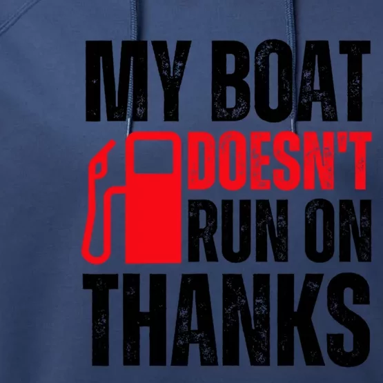 My Boat Doesnt Run On Thanks For Boat Owners Performance Fleece Hoodie