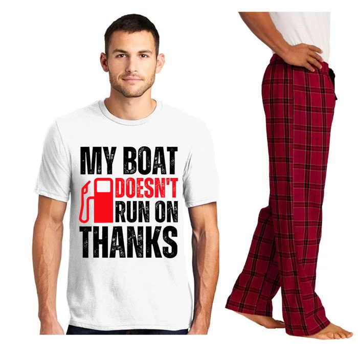 My Boat Doesnt Run On Thanks For Boat Owners Pajama Set