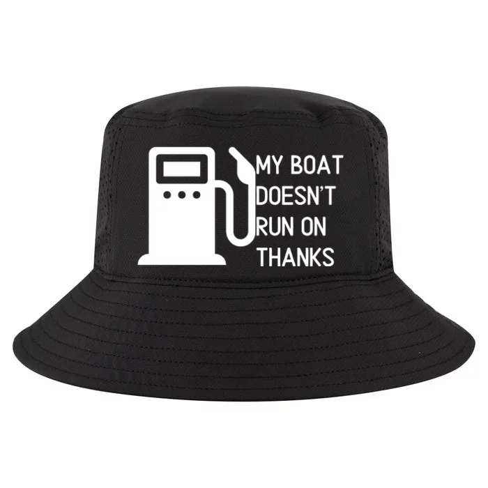 My Boat Doesnt Run On Thanks Cool Comfort Performance Bucket Hat